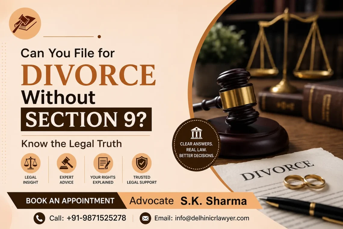 Can You File for Divorce Without Section 9? Know the Legal Truth