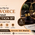 Can You File for Divorce Without Section 9? Know the Legal Truth