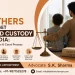 How Fathers Can Get Child Custody in India: Laws, Rights & Court Process | Divorce Lawyer in Noida